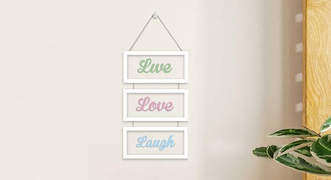 Set of 3 White Framed MDF Wall Plaques for Wall Decoration Live Love Laugh Plaque for Home Decor (Color - Green, Pink and Blue, Size - 20 x 9 Inchs) (White) by Urban Ladder - Design 1 Side View - 766472