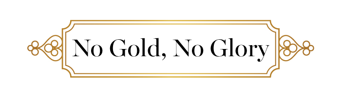 no-gold,-no-glory.jpg