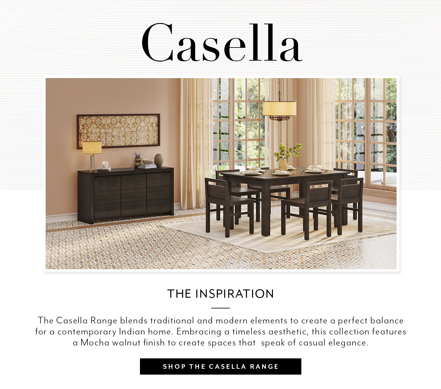Casella Range Furniture Collection by Urban Ladder

